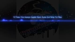 Download lagu DJ Darso Dina Amparan Sajadah Remix Sunda Slow Religi Full Bass exported mp3