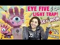 The Eye Five Hand Light Trap! Sky Mom Paints pt ...