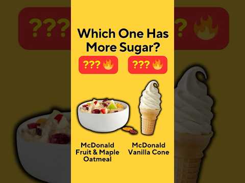 Sugar Showdown: McDonaldâs Vanilla Cone vs. Fruit & Maple Oatmeal
