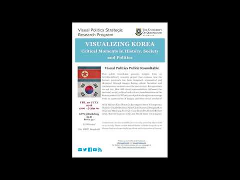 Visualizing Korea: Critical Moments in History, Society and Politics