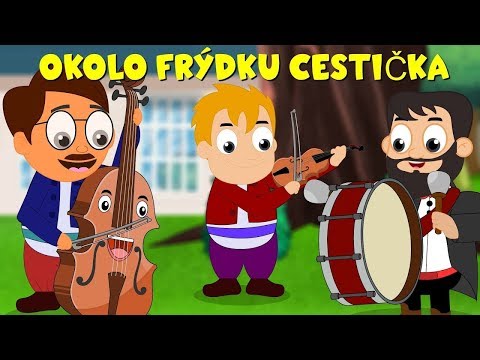 Okolo Frýdku cestička - Písničky pro děti a nejmenší -  zpívánky