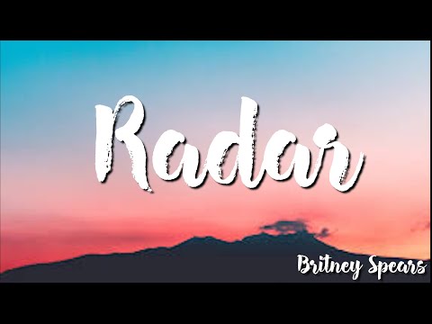 Britney Spears -  Radar ( Lyrics)