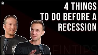 4 Things To Do Before A Recession | FinTips