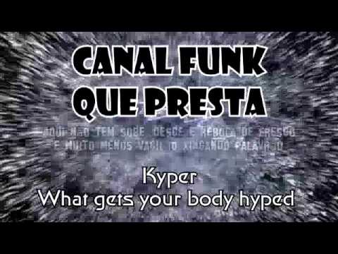 Kyper - What gets your body hyped