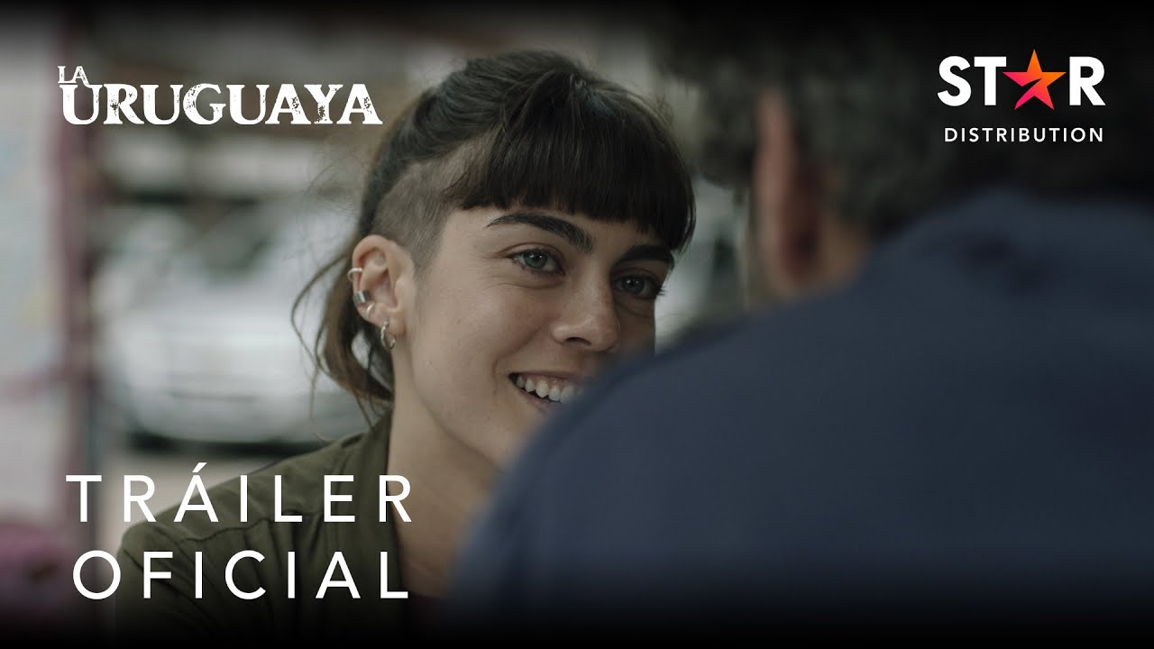 La Uruguaya | Tráiler Oficial | Star Distribution