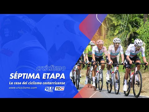 Etapa 7° Vuelta a Costa Rica 2024