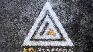 09 JariBu Afrobeat Arkestra - Dancers in the Darkness [Tramp Records]