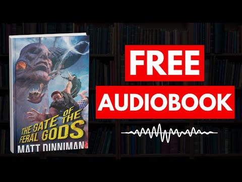 The Gate of the Feral Gods by Matt Dinniman [ Full Audiobook Free ]