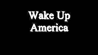 Wake Up America, song by Anonymous