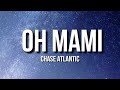Chase Atlantic OH MAMI Lyrics