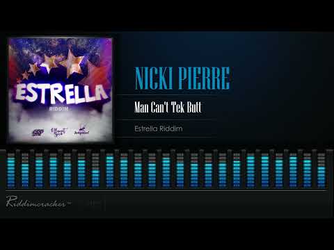 Nicki Pierre - Man Can't Tek Butt (Estrella Riddim) Vincy Soca 2023