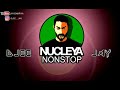 NUCLEYA NONSTOP MEGAMIX NUCLEYA JUKEBOX