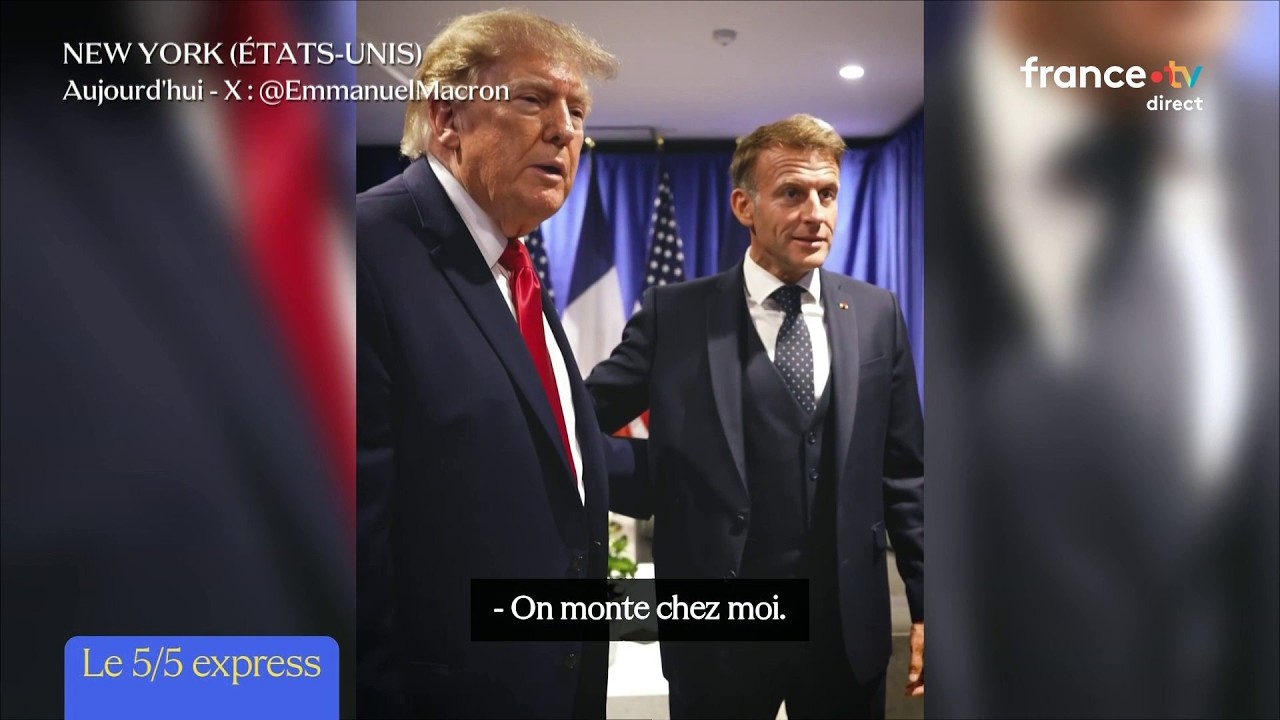 Macron : un président en mission face à Trump - Le 5 sur 5 express du 22 septembre 2026