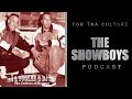 For Tha Culture Episode 2 The Showboys