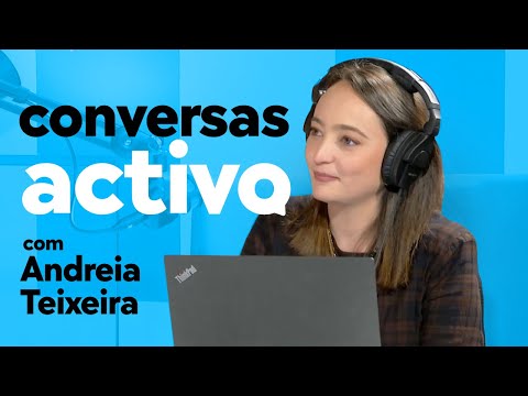 Conversas Activo - Andreia Teixeira