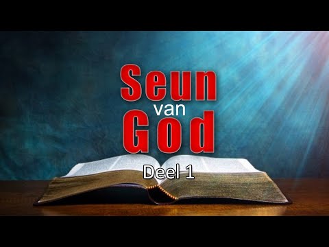Seun van God - Deel-1| Die Aanlyn Kerk