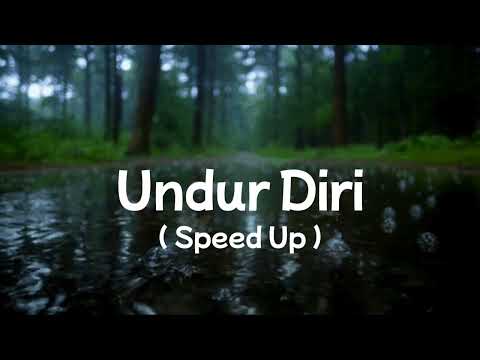 Undur Diri Speed Up