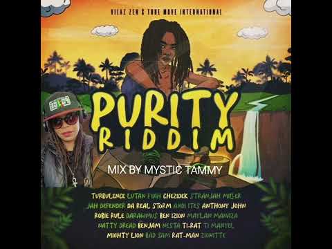 Purity Riddim Mix, Lutan Fyah, Turbulence, Chezidek ,Stranjah Miller,Jah Defender ,Perfect Gidimani