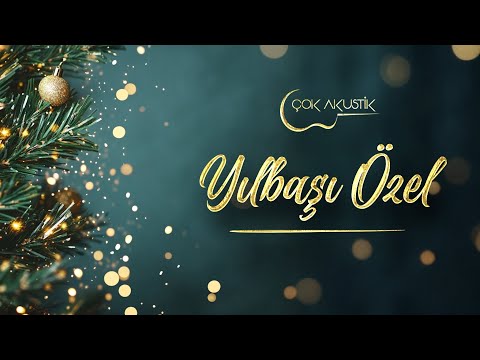 Çok Akustik Yılbaşı Özel Kolaj!