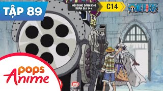 One Piece Tập 89 - Khi Vương Quốc Không Còn Luật Lệ| Lá Cờ Mang Ý Chí Bất Diệt| Hoạt Hình Tiếng Việt