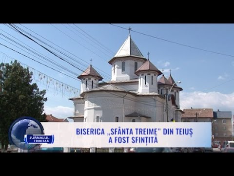 Biserica „Sfânta Treime” din Teiuș a fost sfințită