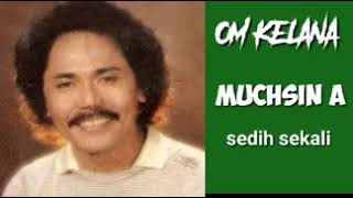Download lagu MUCHSIN ALATAS - Sedih Sekali mp3 Download lagu MUCHSIN ALATAS - Sedih Sekali mp3