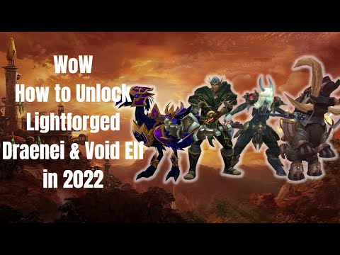 WoW Unlock the Lightforged Draenei & Void Elf AT ONCE in 2022