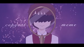 copycat meme【Memory.exe】