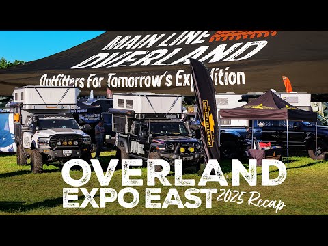 Overland Expo East 2025 Recap: Main Line Overland