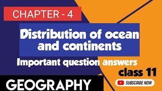 Class 11 Geography Important question  answers | Chapter -4 | Distribution of oceans and continents.