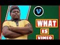WHAT IS VIMEO HOW TO USE VIMEO WHAT IS VIMEO APP HOW TO USE VIMEO APP VIMEO