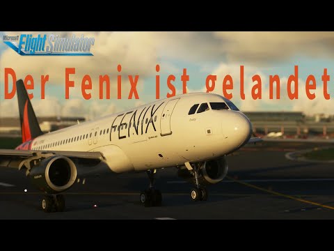The Fenix ​​A320 is here! Fly to a new level in MSFS2020!