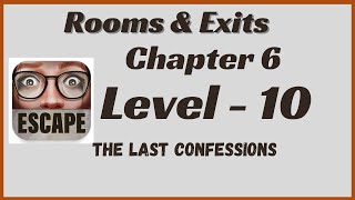 🔍 Rooms and Exits The Last Confessions | Chapter 6 Level 10 Walkthrough 🧩