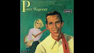 Cotton Fields~Porter Wagoner