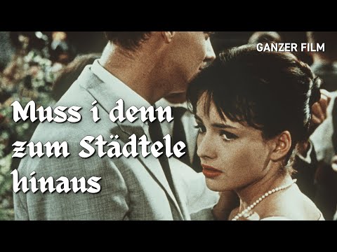 Muss i denn zum Städtele hinaus, 1962 | Ganzer Film | HeimatfilmeTV