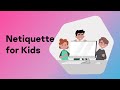 Netiquette for Kids