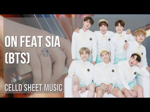 Cello Sheet Music: How to play ON feat Sia by BTS