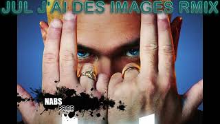 JuL J'ai Des Images RMIX Nabs-Prod