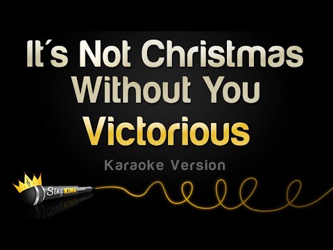 Victorious - It's Not Christmas Without You (Karaoke Version)