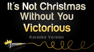 Victorious - It&#39;s Not Christmas Without You (Karaoke Version)