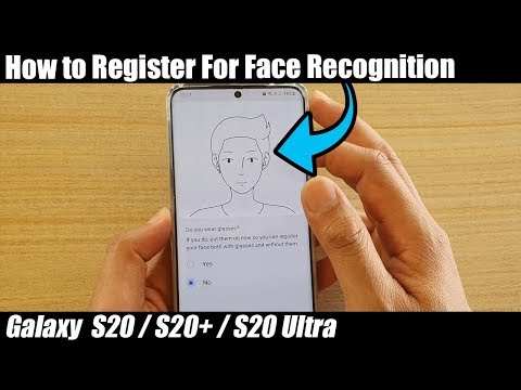 Galaxy S20/S20+: How to Register For Face Unlock Recognition