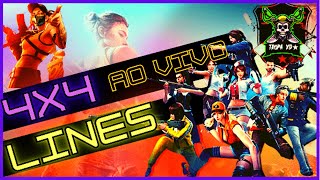 JOGANDO FREE FIRE AO VIVO 4X4 COM AS LINES RECRUTANDO