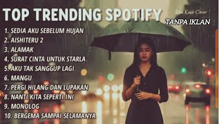 Download lagu TOP TRENDING SPOTIFY INDONESIA 2026 [ IDGITAF SEDIA PAYUNG SEBELUM HUJAN ] RITA KALO COVER DM 2 mp3