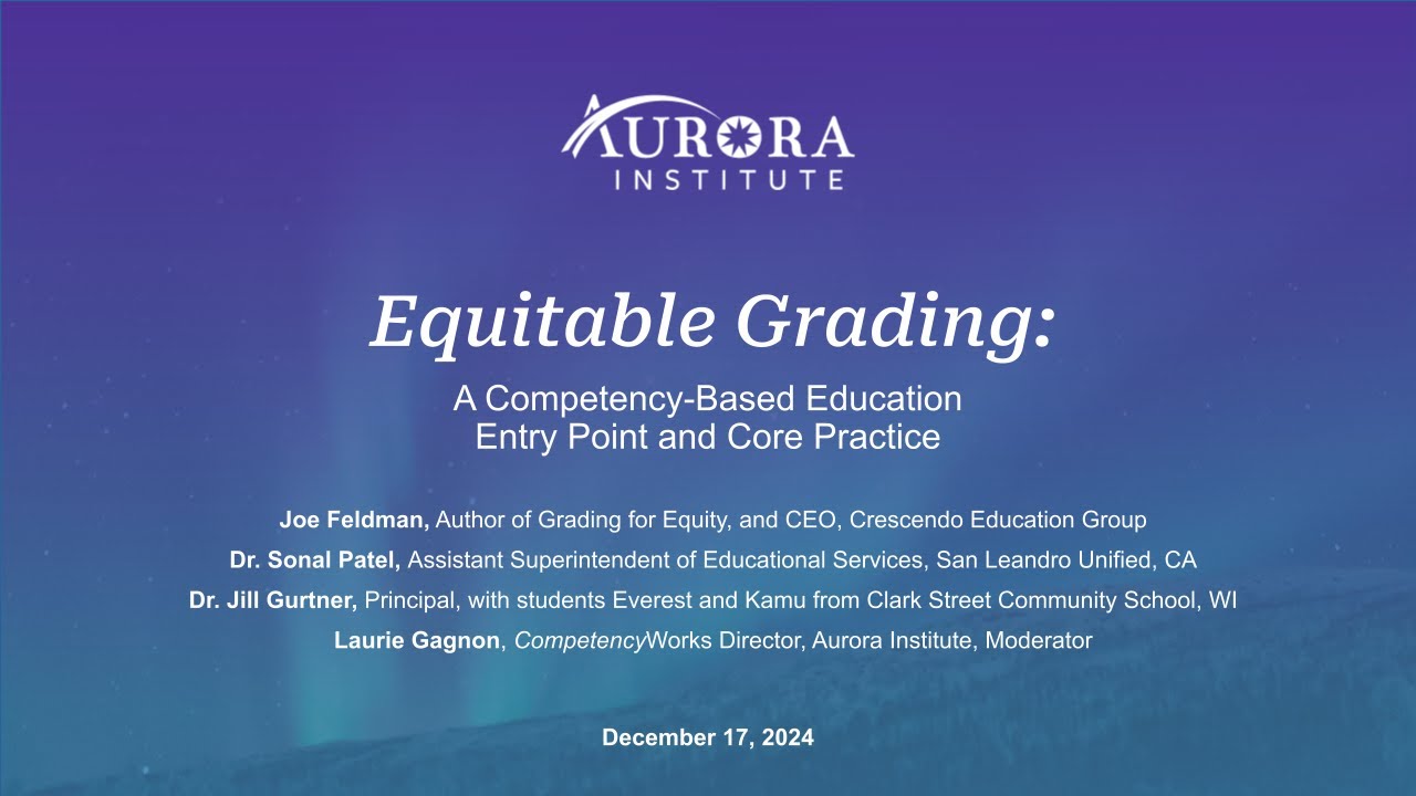 Equitable Grading: A Competency-Based Education Entry Point and Core Practice