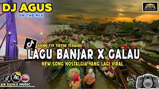Download lagu DJ AGUS TERBARU KUMPULAN LAGU BANJAR X GALAU VIRAL TIKTOK mp3