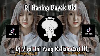 Download lagu DJ HANING DAYAK OLD MENGKANE VIRAL TIK TOK TERBARU 2023 DJ VIRAL INI YANG KALIAN CARI !!! mp3