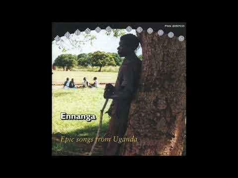 Ennanga - Epic Songs from Uganda