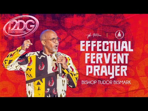 Effectual Fervent Prayer | Bishop Tudor Bismark | COZA 12DG 2026 Day 8, Morning Session | 09-01-2026