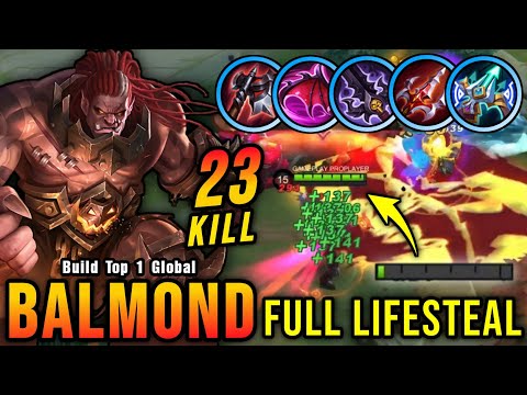 23 Kills!! Balmond Full Lifesteal Build Be Like!! - Build Top 1 Global Balmond ~ MLBB