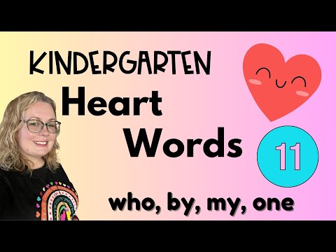 Heart Words Level 11: who, by, my, one